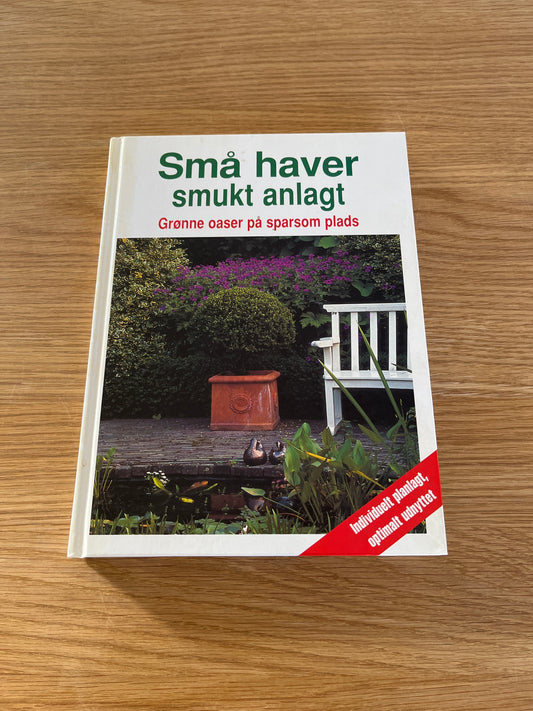 'Små haver smukt anlagt'