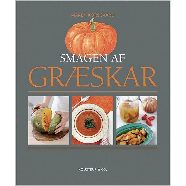 Smagen af græskar - bog om velsmagende sorter