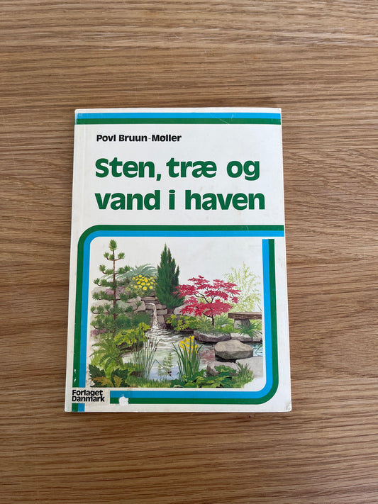 'Sten, træ og vand i haven' af Povl Bruun-Møller